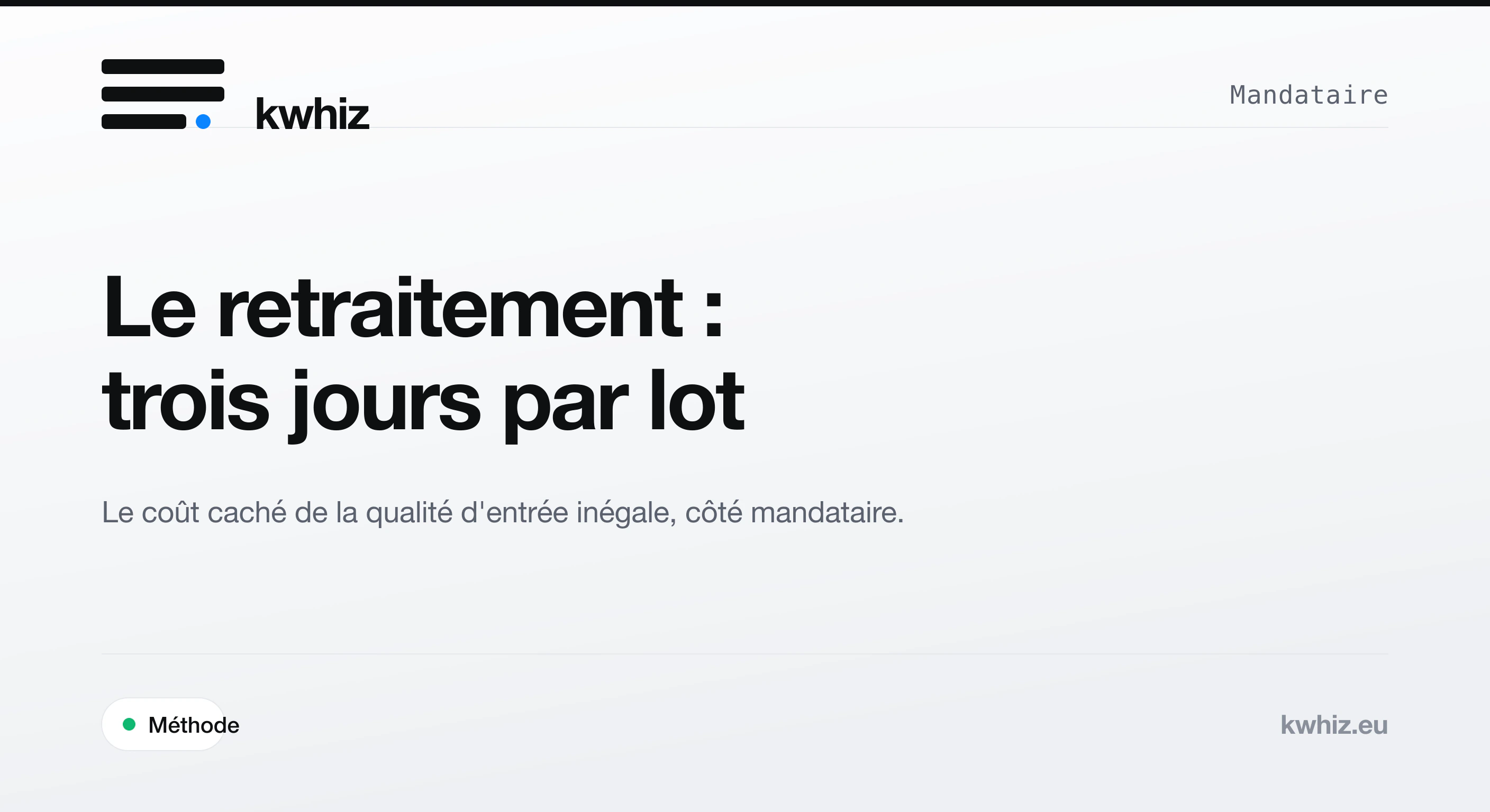 Couverture Kwhiz : le retraitement d'un lot de dossiers CEE côté mandataire et son coût en jours de production.