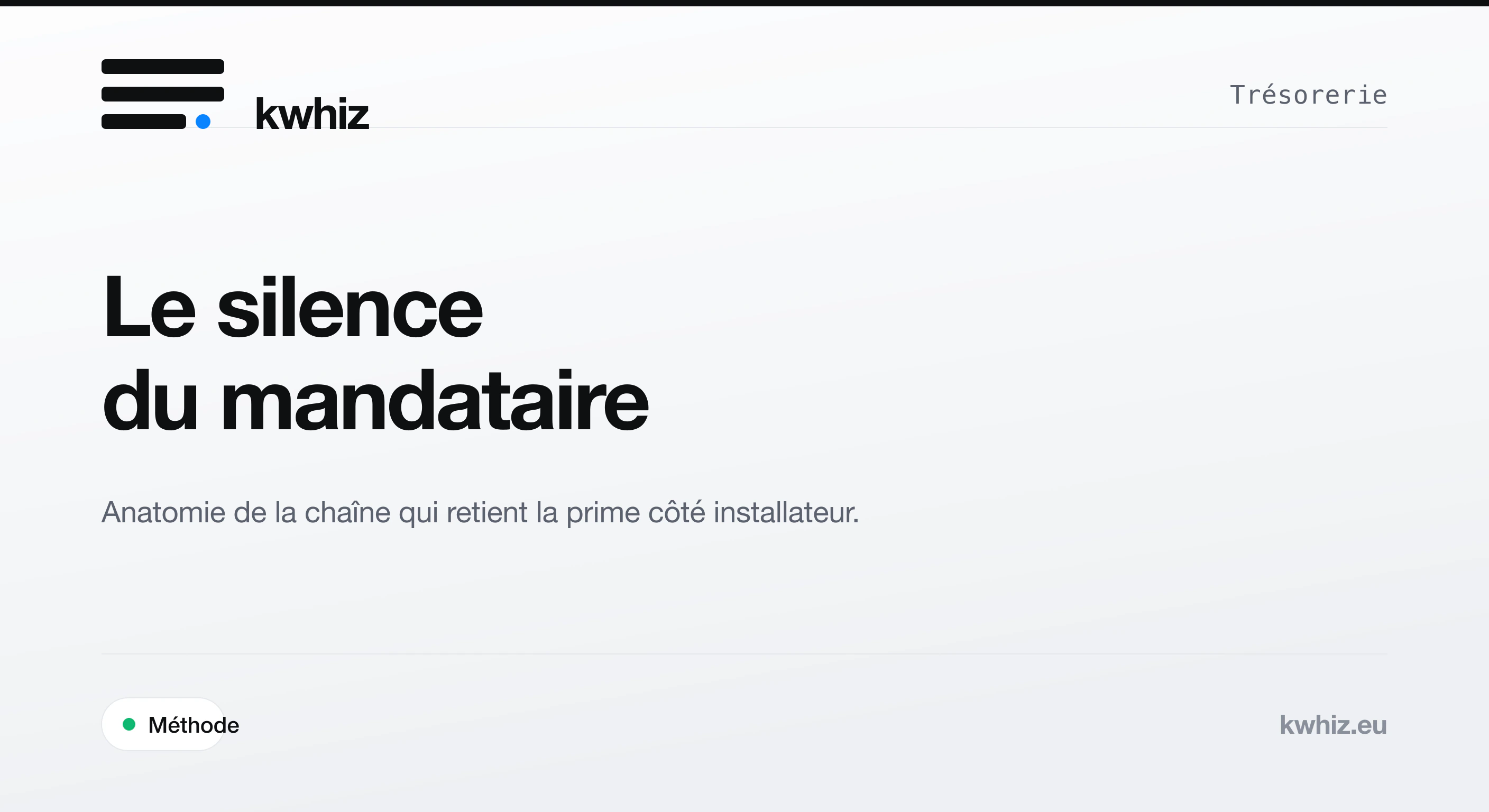 Couverture Kwhiz : l'attente de paiement de la prime CEE entre mandataire et installateur.