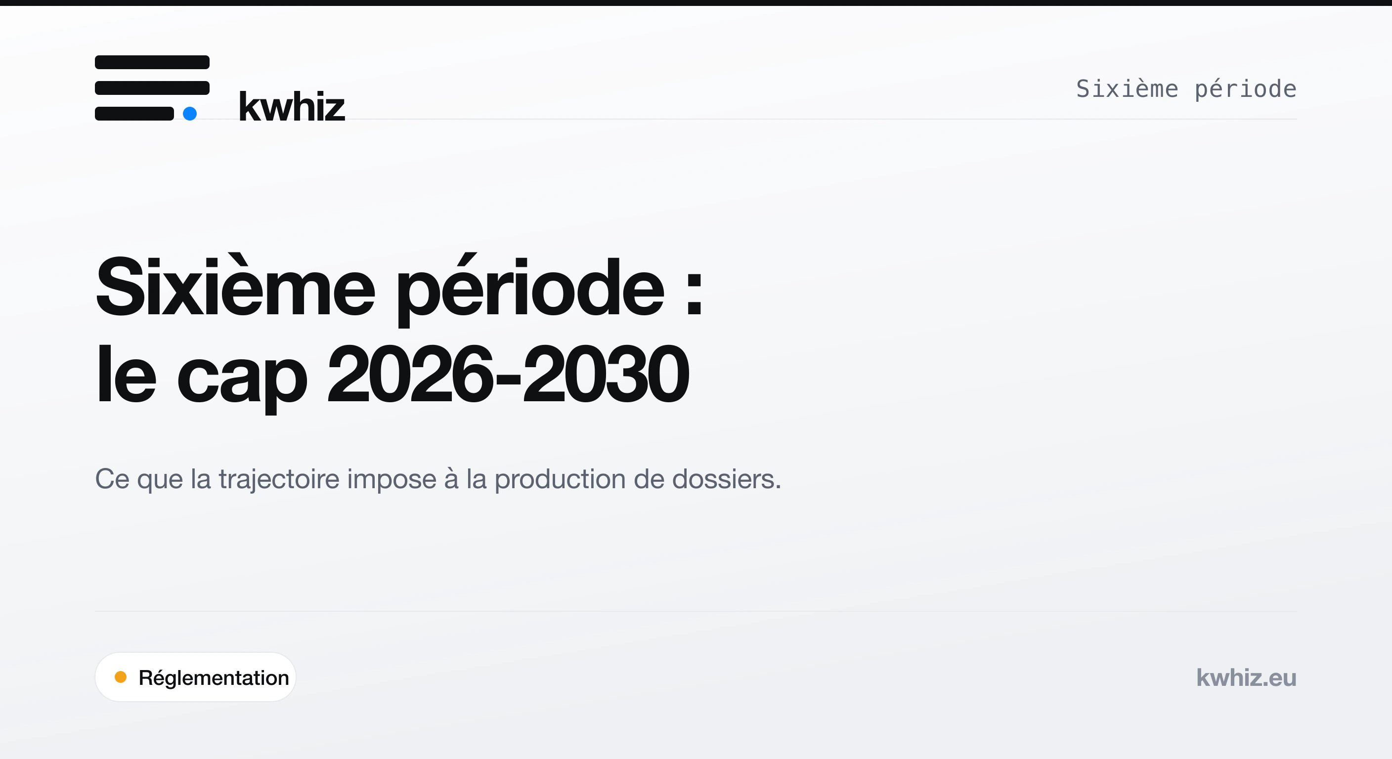 Couverture Kwhiz : la sixième période des certificats d'économies d'énergie et sa trajectoire 2026-2030.